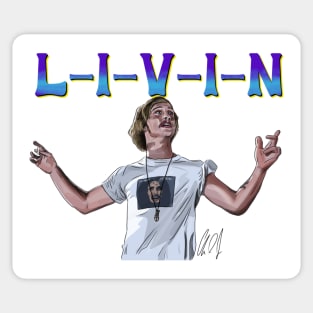 Dazed & Confused: L-I-V-I-N Sticker